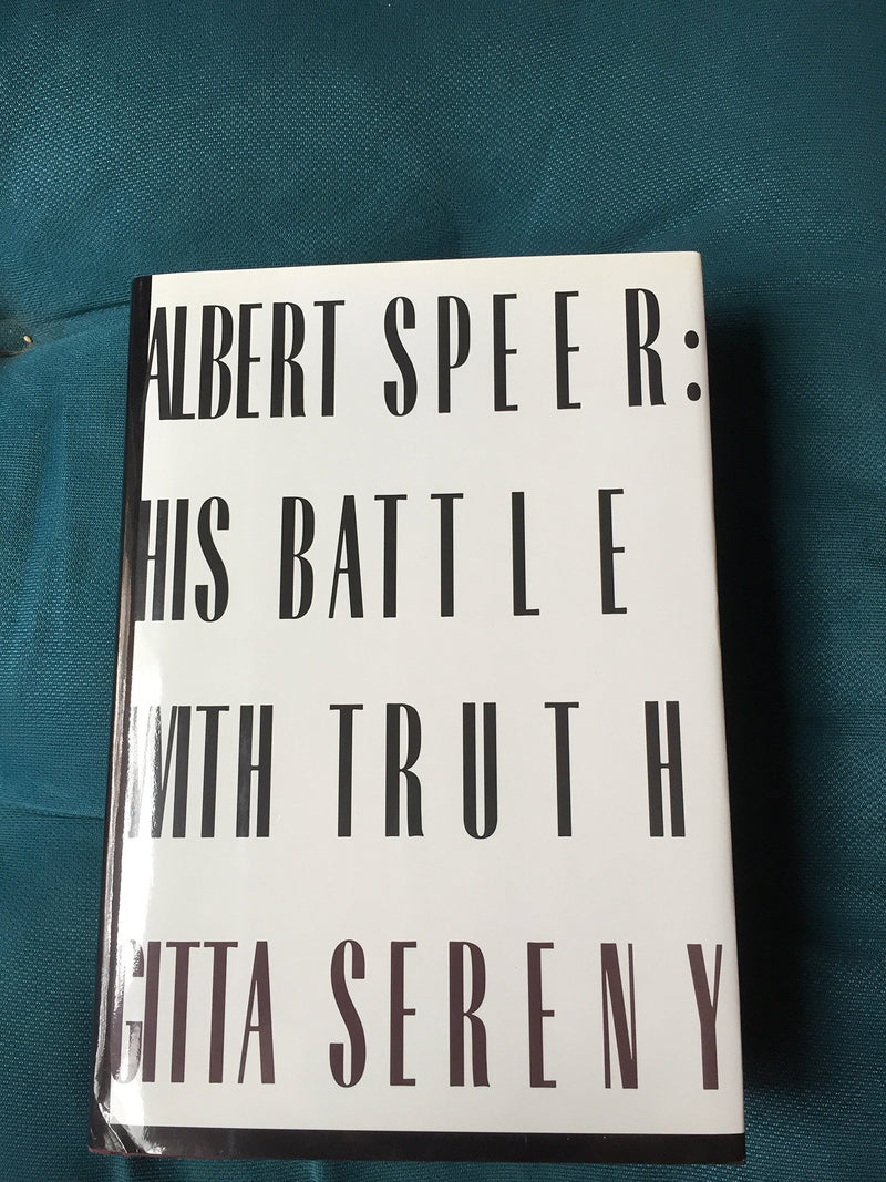 Albert Speer: His Battle With Truth-new