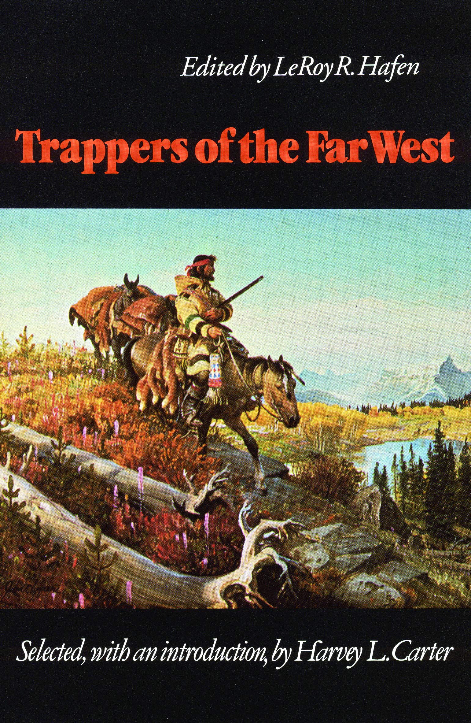 Trappers Of The Far West: Sixteen Biographical Sketches (Bison Book)