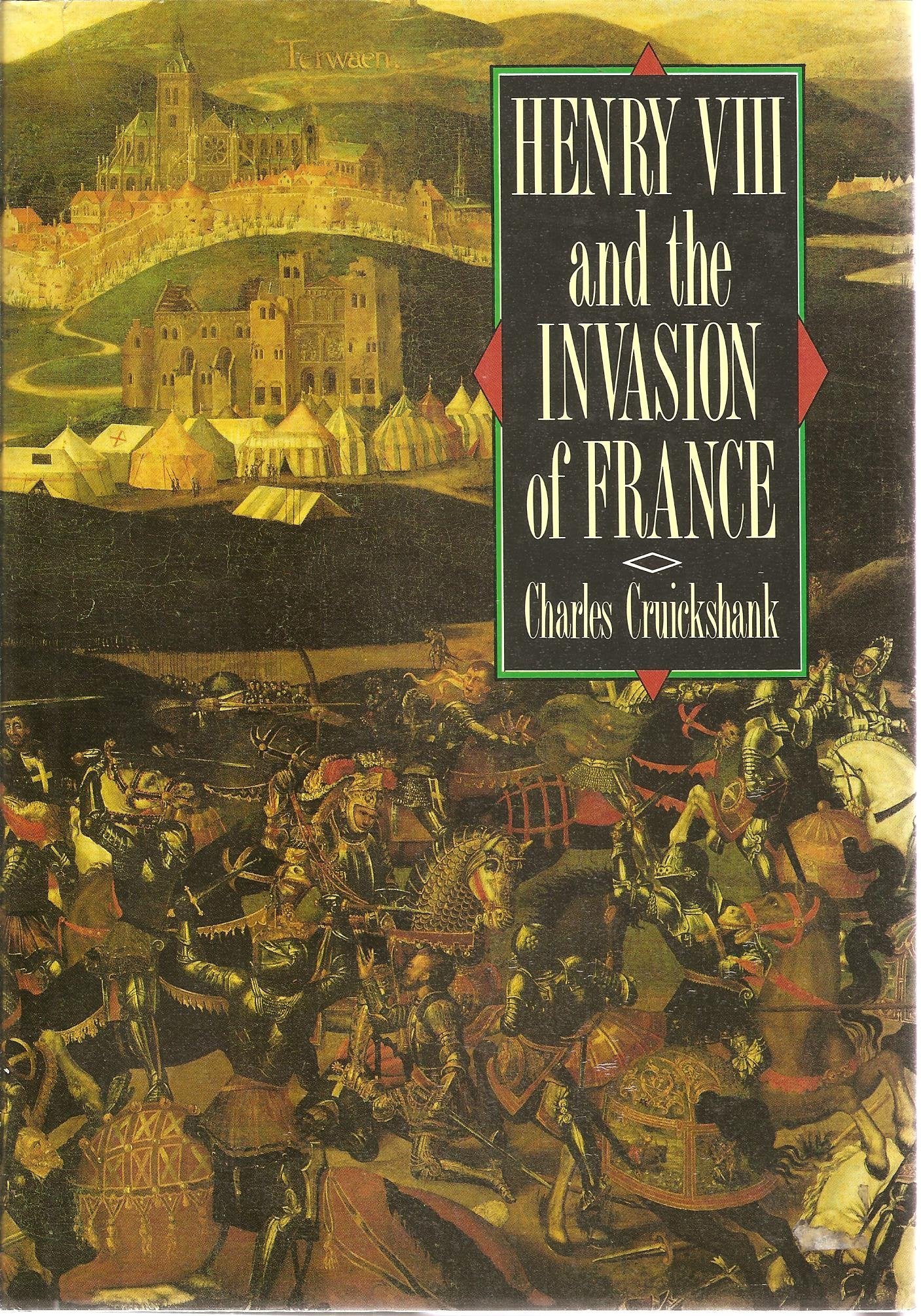 Henry VIII and the Invasion of France,Used