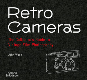 Retro Cameras: The Collector's Guide to Vintage Film Photography,Used