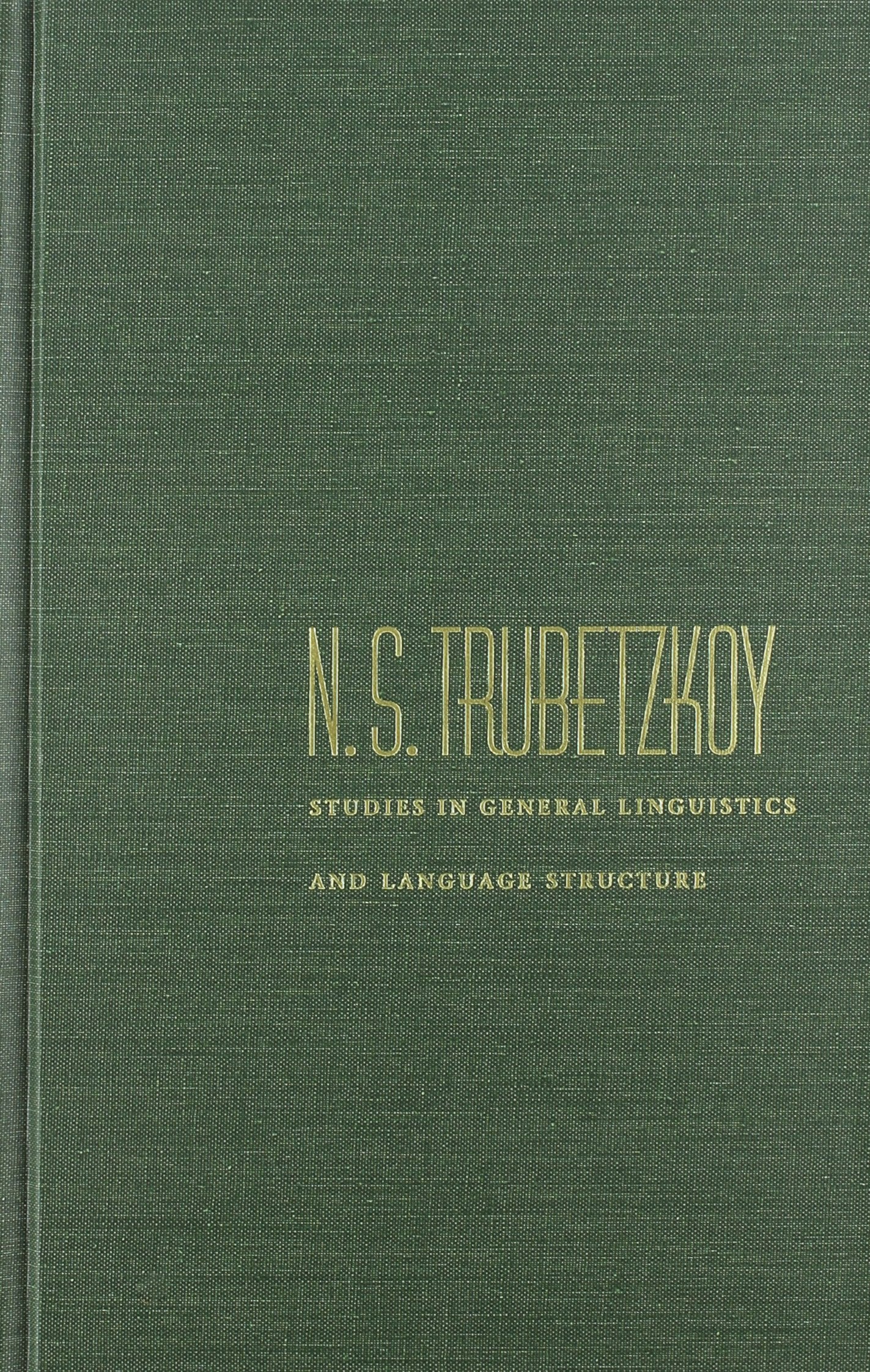 Studies In General Linguistics And Language Structure (Sound And Meaning: The Roman Jakobson Series In Linguistics And Poetics),Used