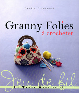 Granny Folies A Crocheter,New