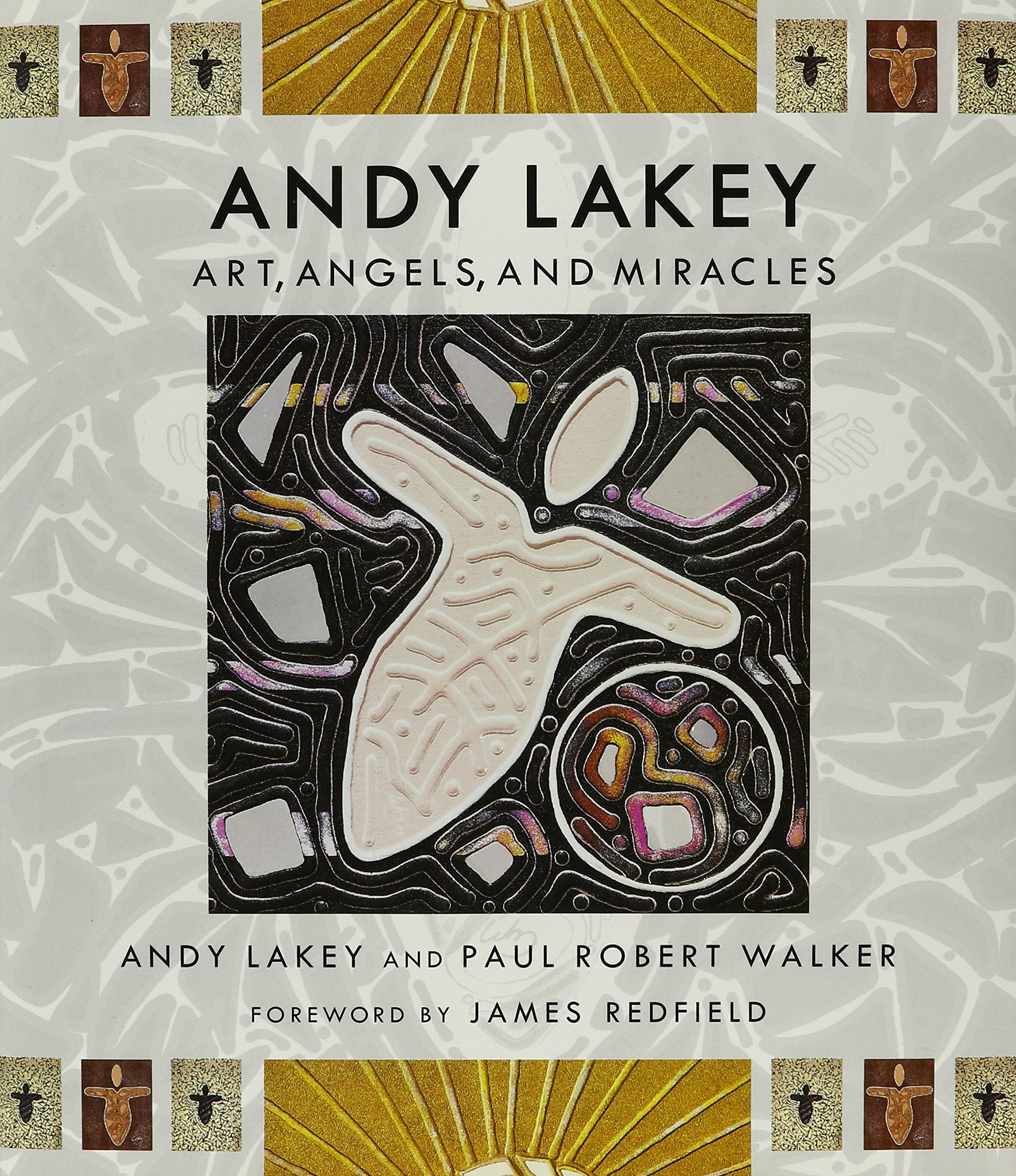 Andy Lakey: Art, Angels, and Miracles,Used