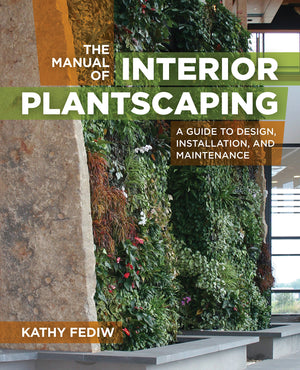 The Manual of Interior Plantscaping: A Guide to Design, Installation, and Maintenance,Used