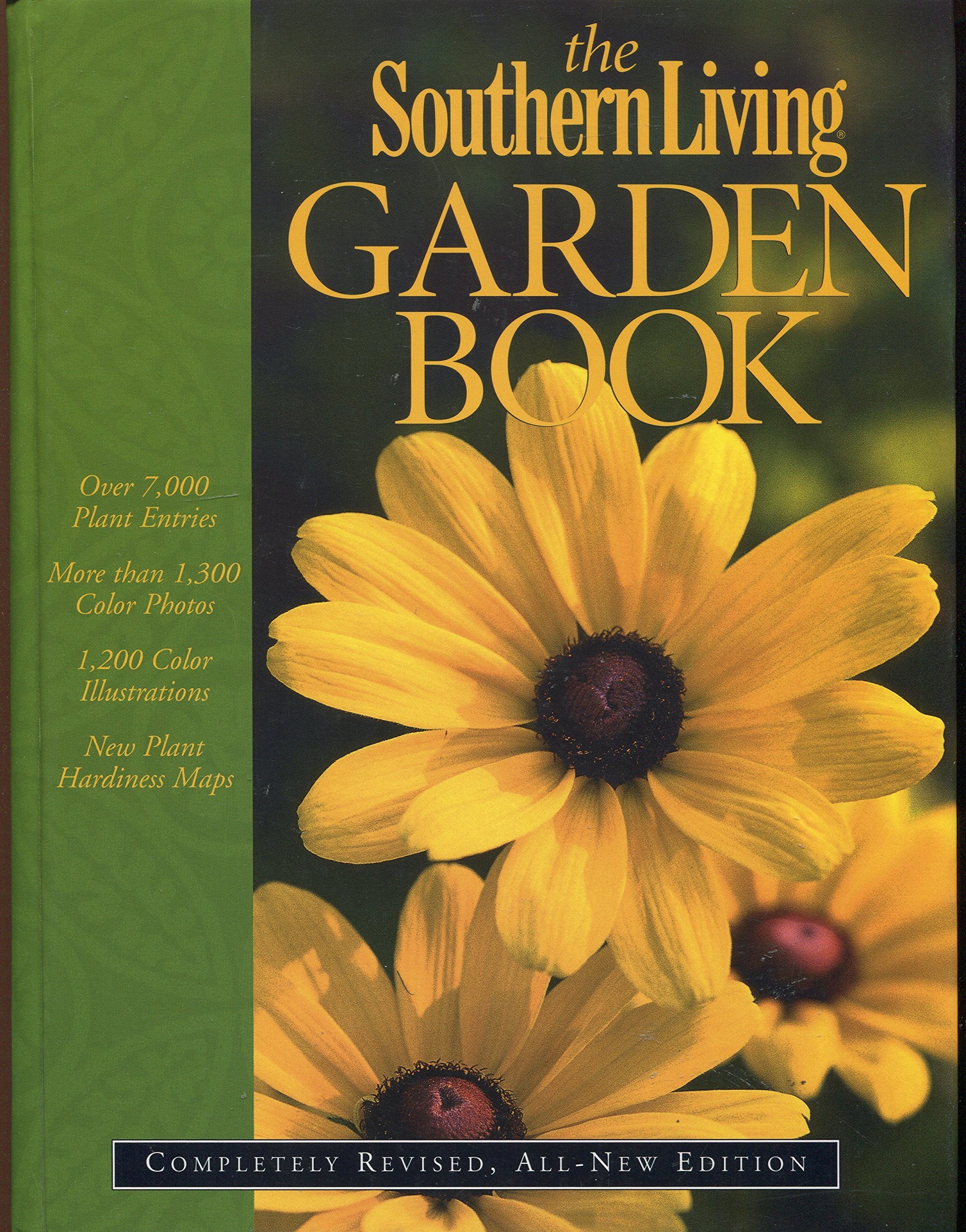 The Southern Living Garden Book: Completely Revised, AllNew Edition,New