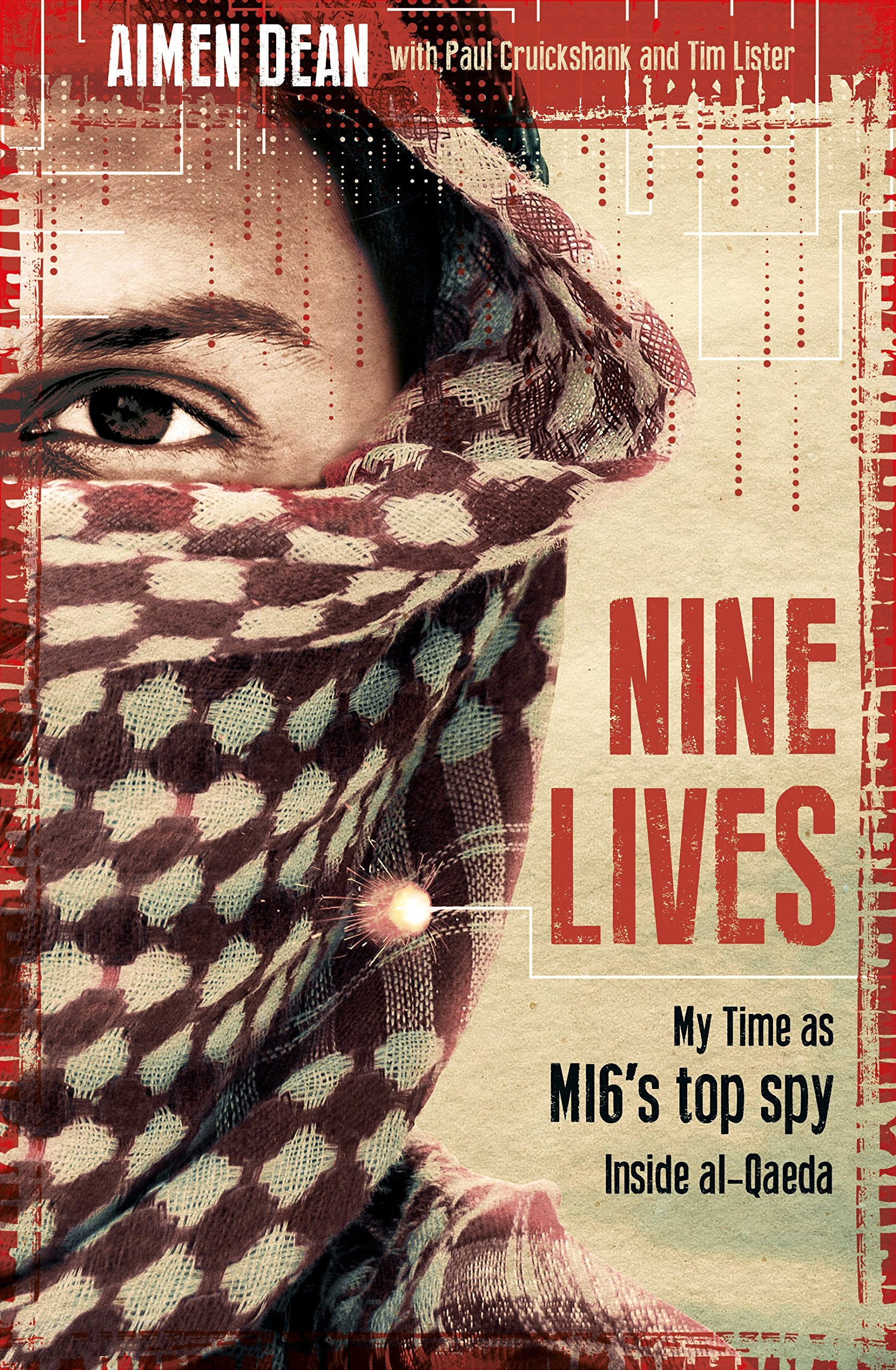 Nine Lives: My Time As Mi6'S Top Spy Inside Alqaeda