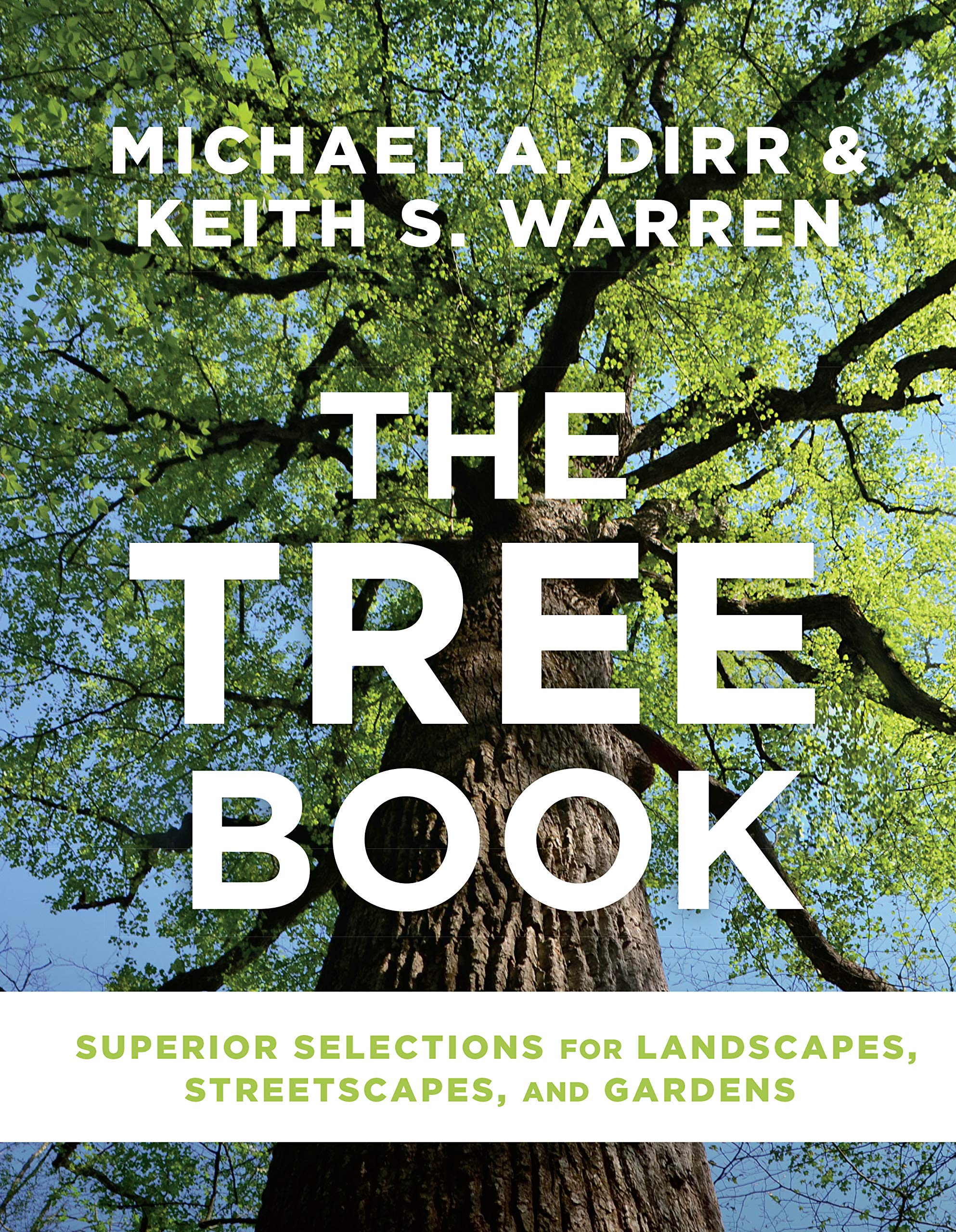 The Tree Book: Superior Selections for Landscapes, Streetscapes, and Gardens,Used