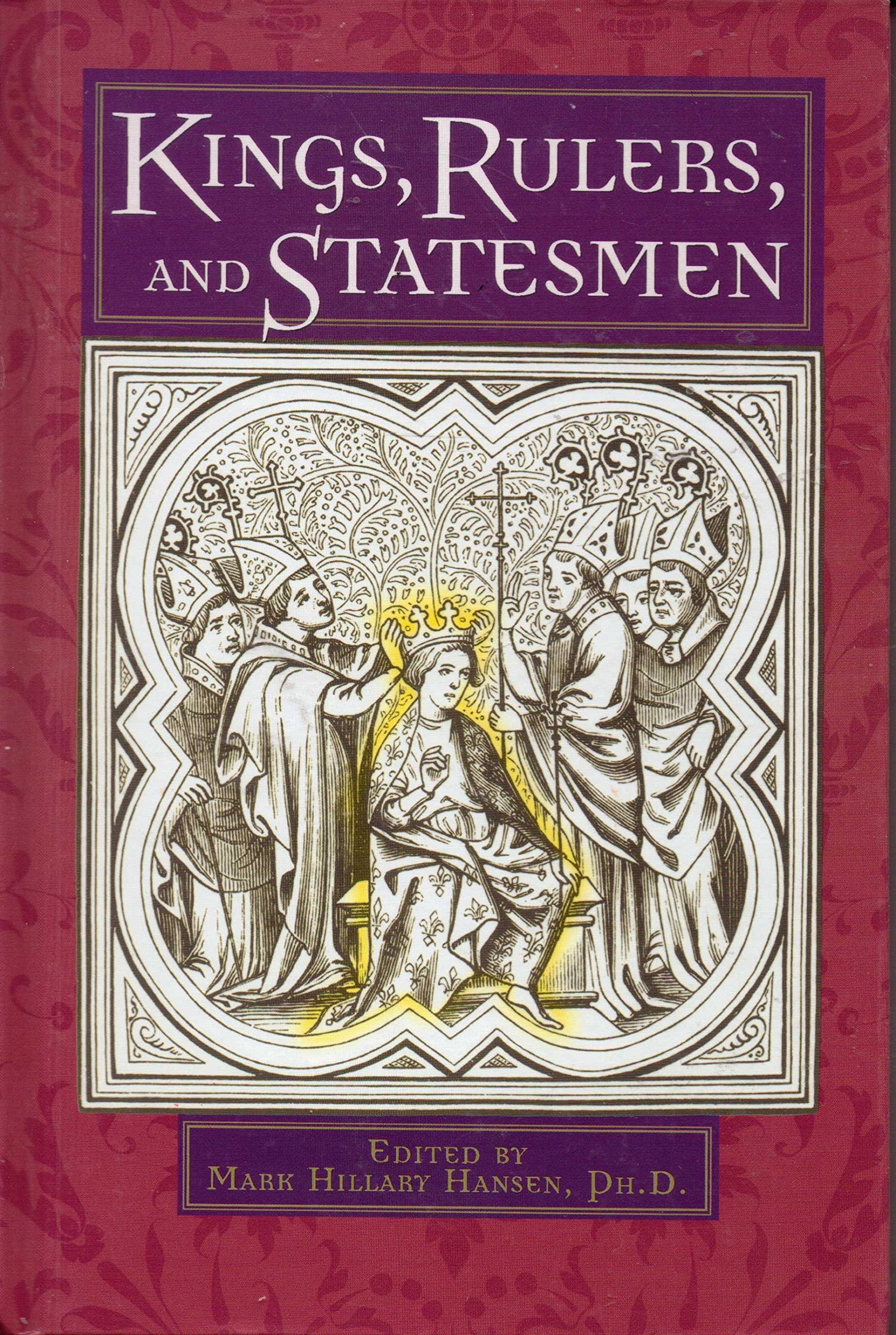 Kings, Rulers, and Statesmen,New