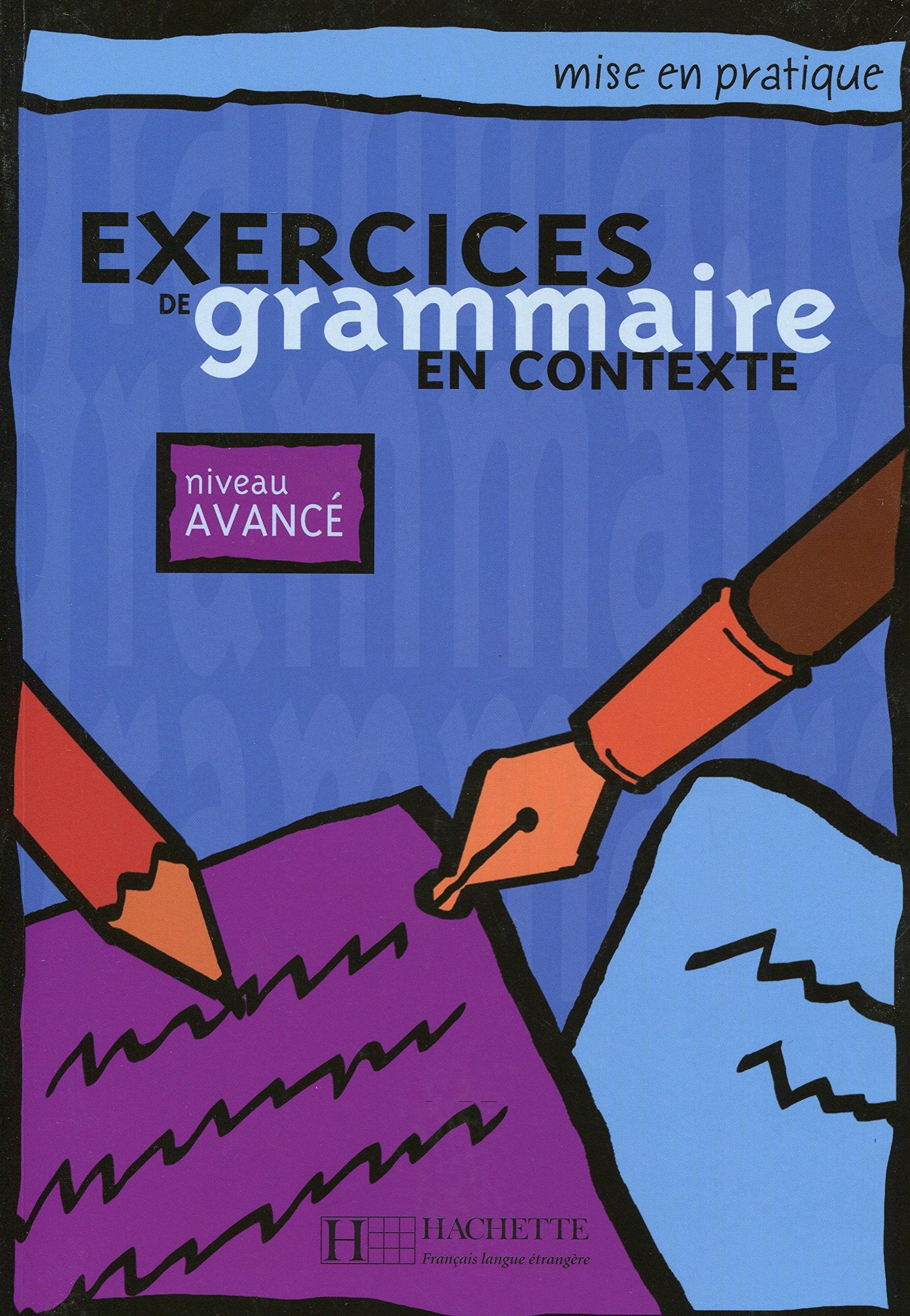 Exercices De Grammaire En Contexte (French Edition),New