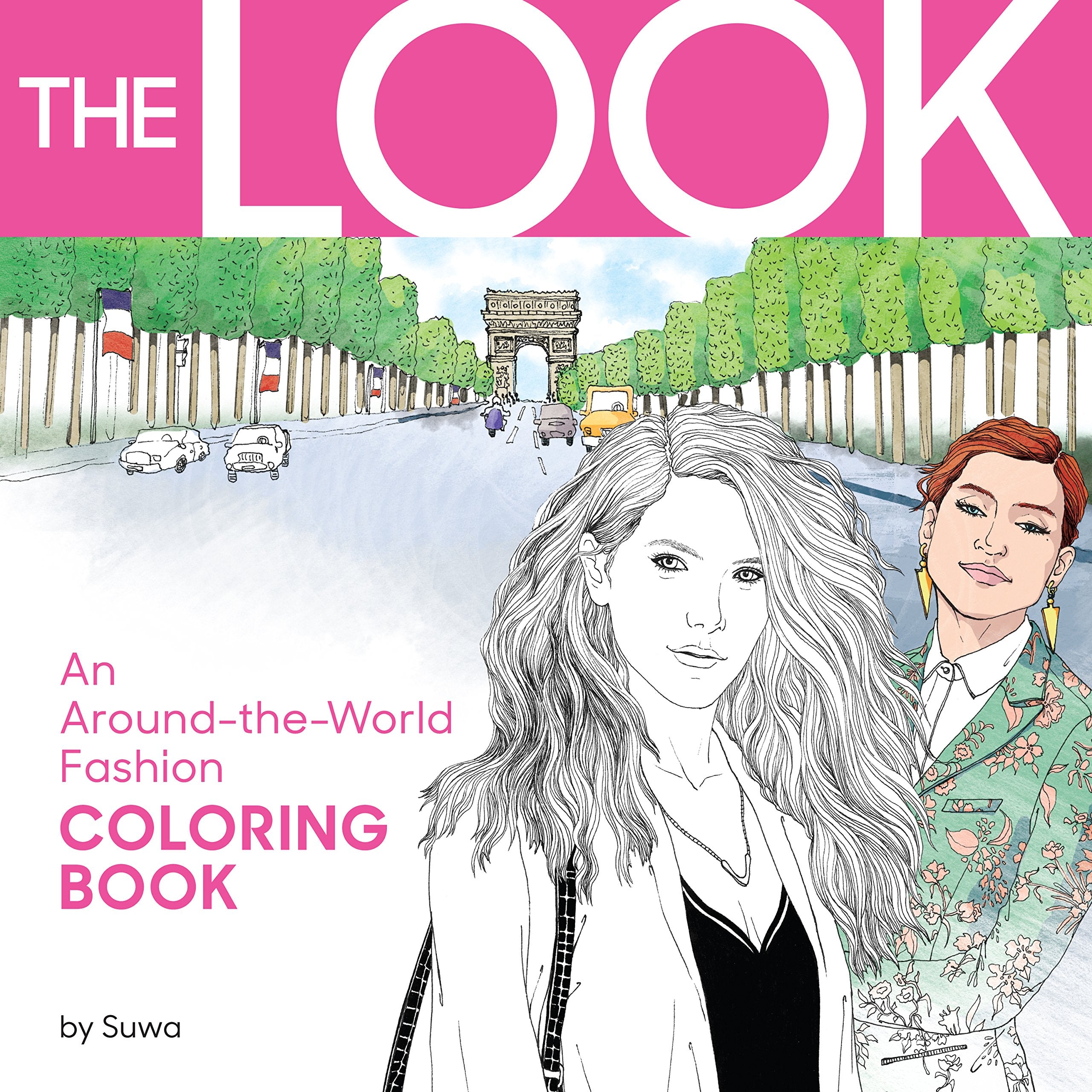 The Look: An Aroundtheworld Fashion Coloring Book