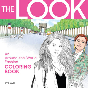 The Look: An Aroundtheworld Fashion Coloring Book