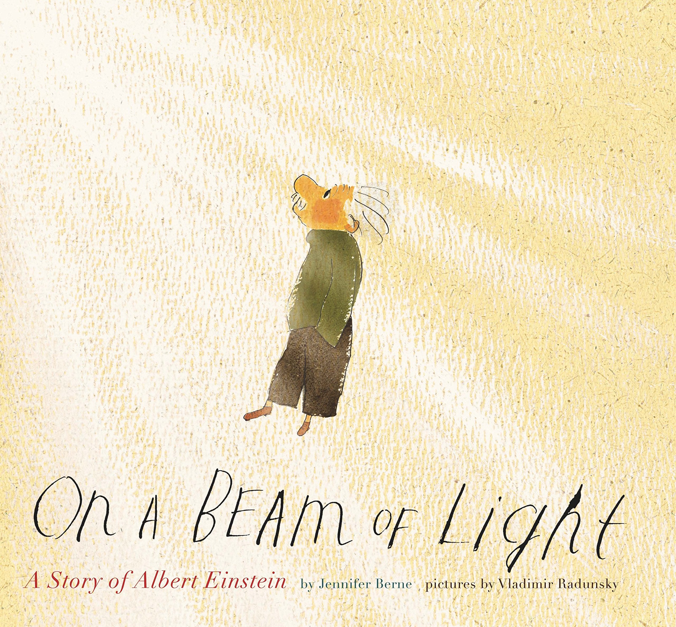On A Beam Of Light: A Story Of Albert Einstein (Illustrated Biographies By Chronicle Books),New