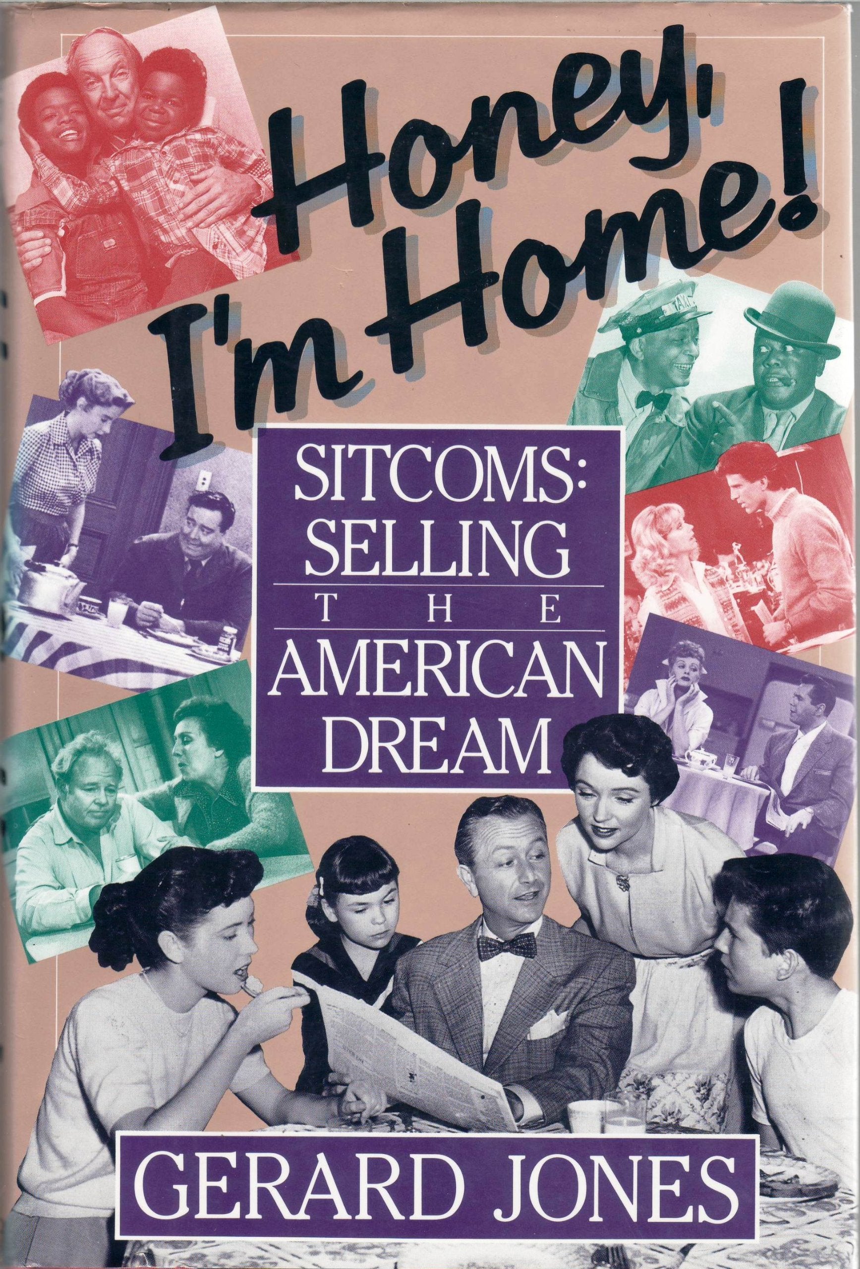 Honey, I'm Home!: Sitcoms, Selling the American Dream,Used