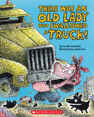 There Was an Old Lady Who Swallowed a Truck (There Was an Old Lady [Colandro]),Used