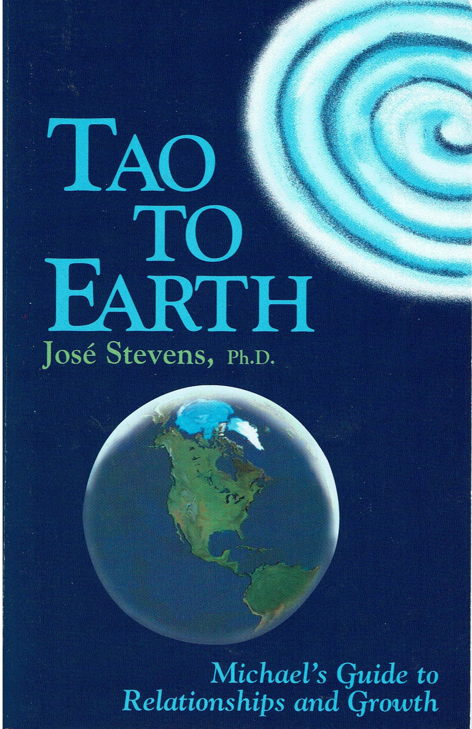 Tao to Earth: Michael's Guide to Relationships and Growth (Michael Speaks Book.),Used