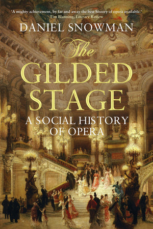The Gilded Stage: A Social History of Opera,Used