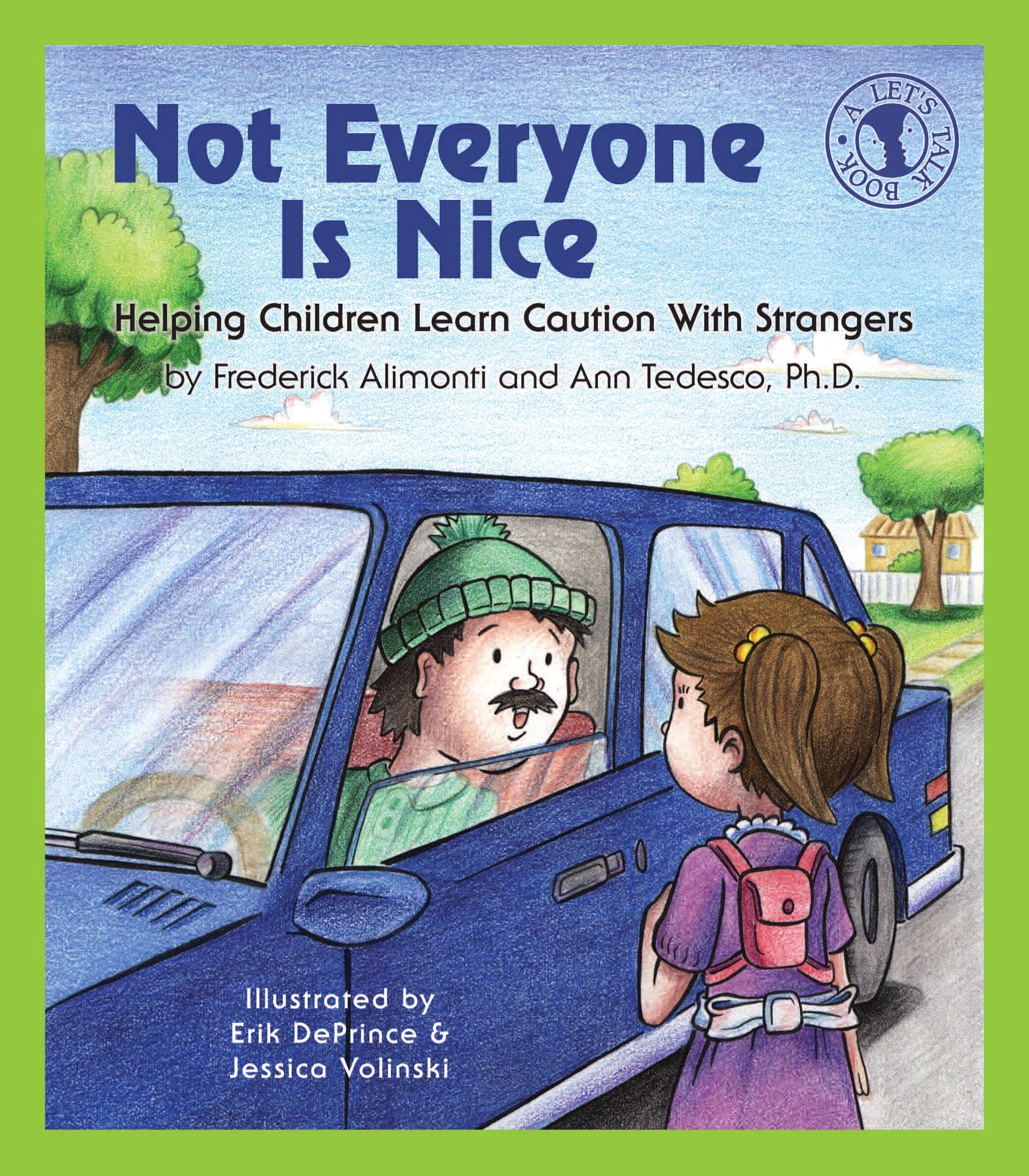 Not Everyone Is Nice: Helping Children Learn Caution with Strangers (Let's Talk),Used
