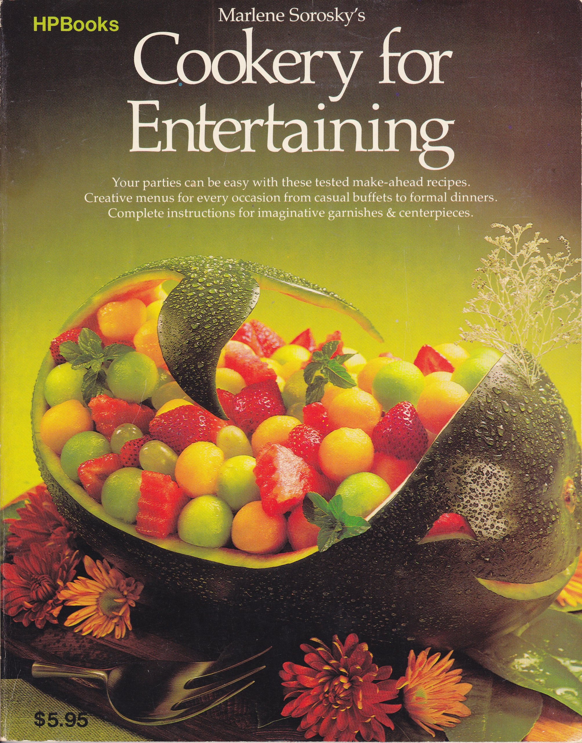Marlene Sorosky's Cookery for Entertaining,New