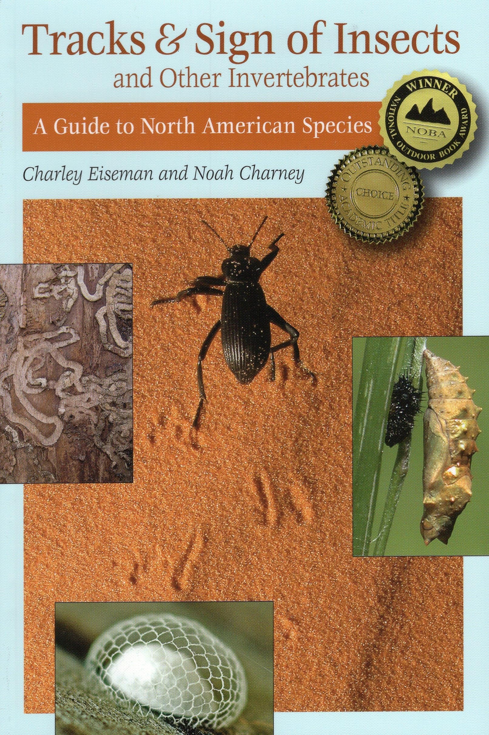 Tracks & Sign Of Insects And Other Invertebrates: A Guide To North American Species,New