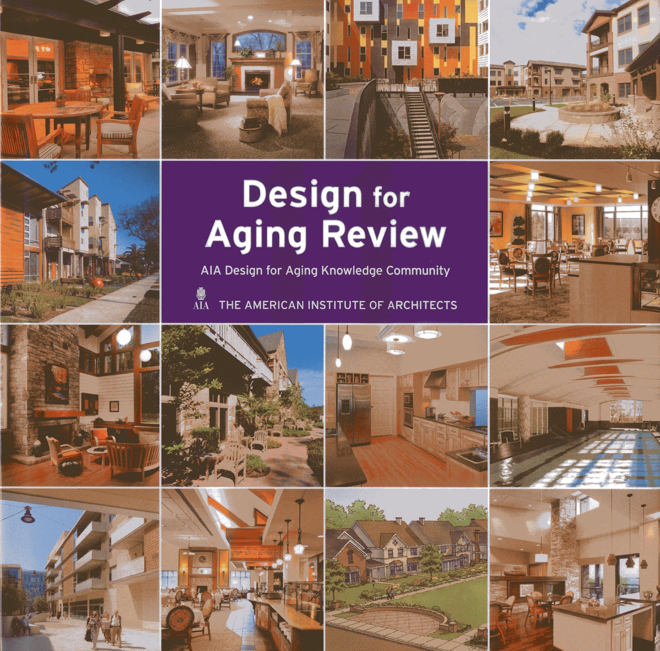 Design For Aging Review 2011: Aia Design For Aging Knowledge Community,Used
