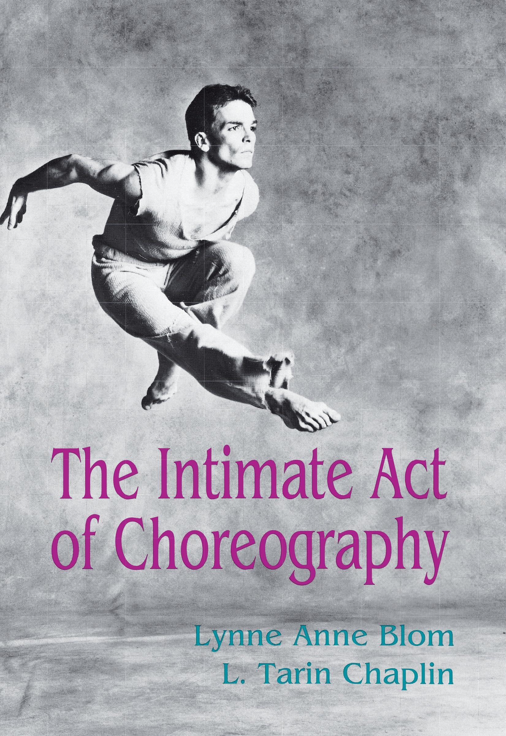The Intimate Act Of Choreography,New