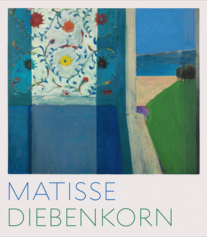 Matisse/Diebenkorn,New