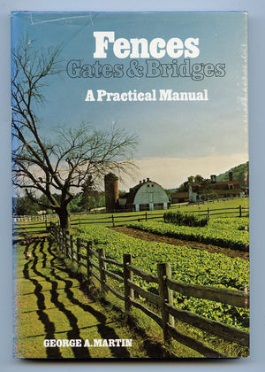 Fences, Gates and Bridges: A Practical Manual,Used