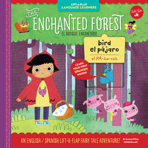 LiftaFlap Language Learners: The Enchanted Forest: An English/Spanish LiftaFlap Fairy Tale Adventure (Spanish Edition),Used