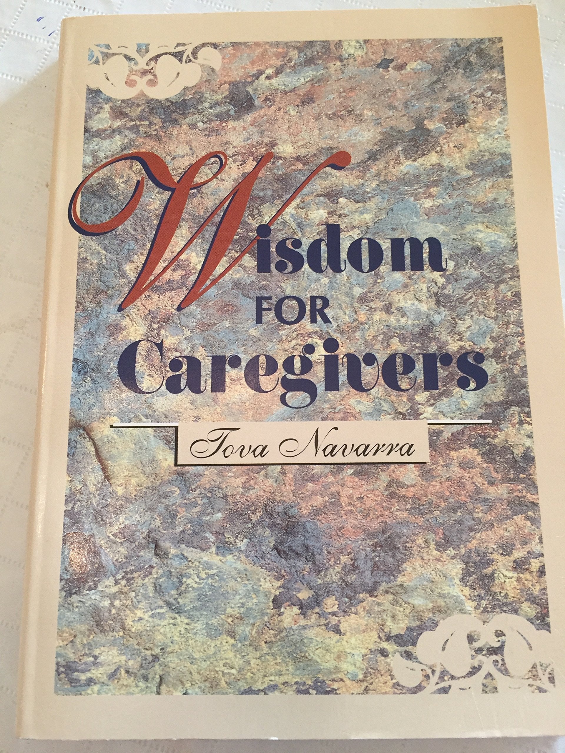 Wisdom for Caregivers,Used