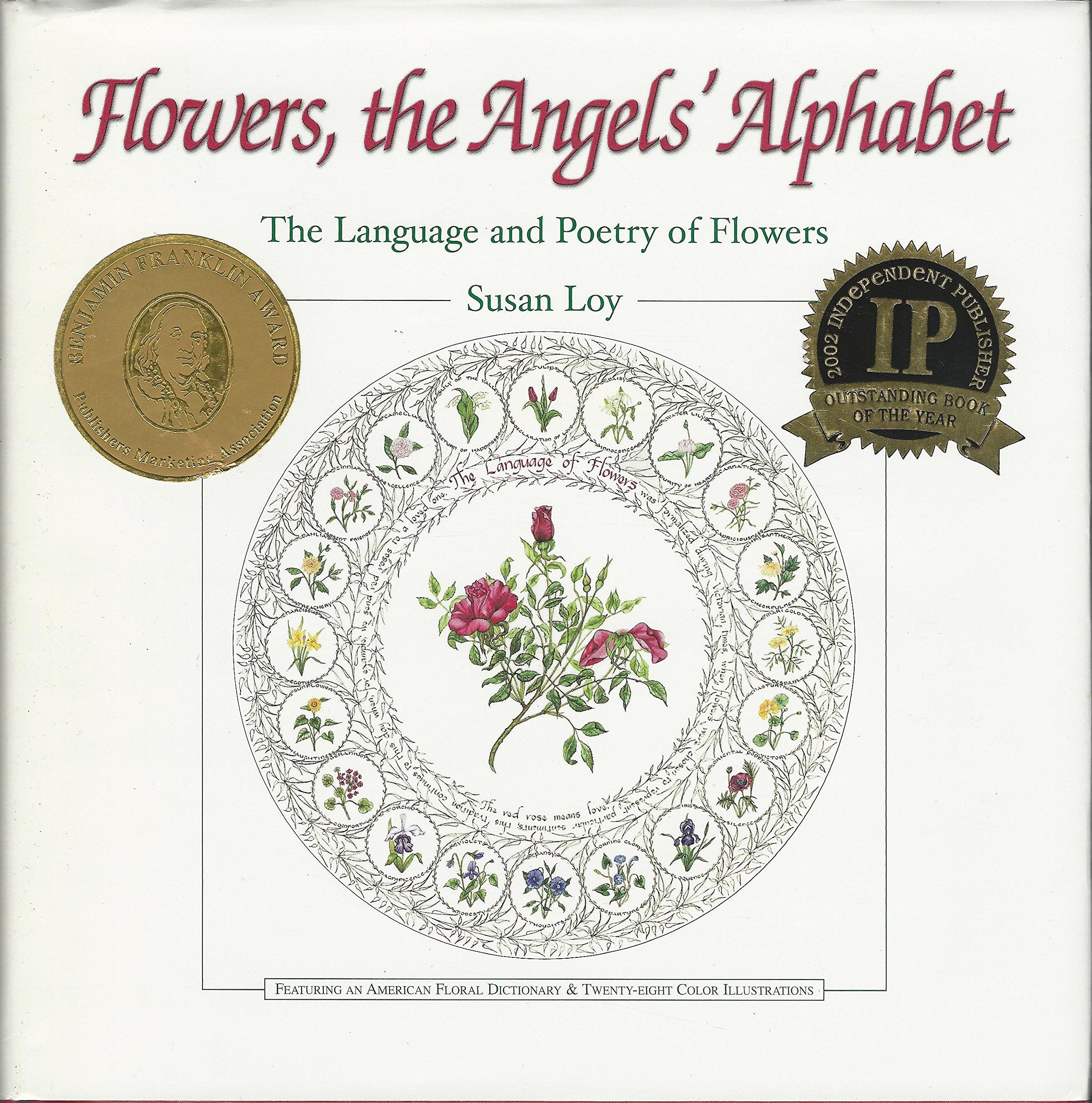 Flowers, The Angels Alphabet: The Language And Poetry Of Flowers,New