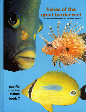 Fishes of the Great Barrier Reef: Pacific Marine Fishes Book 7,Used