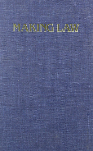 Making Law: The State, the Law, and Structural Contradictions (Selected Edition of),Used