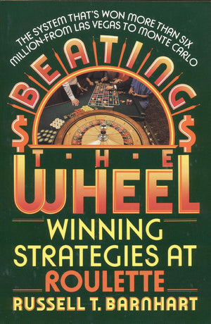 Beating the Wheel: The System That Has Won over Six Million Dollars from Las Vegas to Monte Carlo,Used