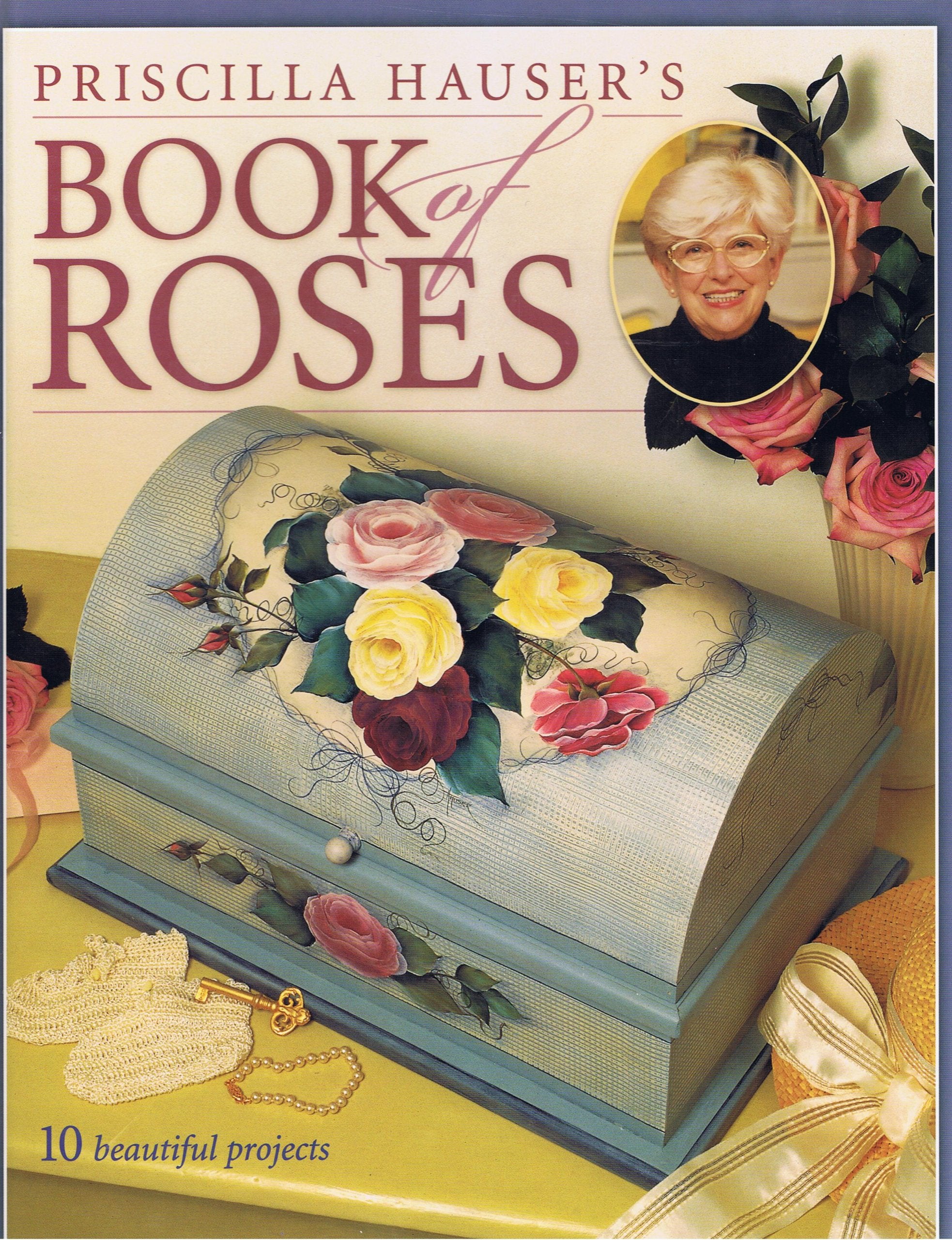 Priscilla Hauser's Book of Roses,New