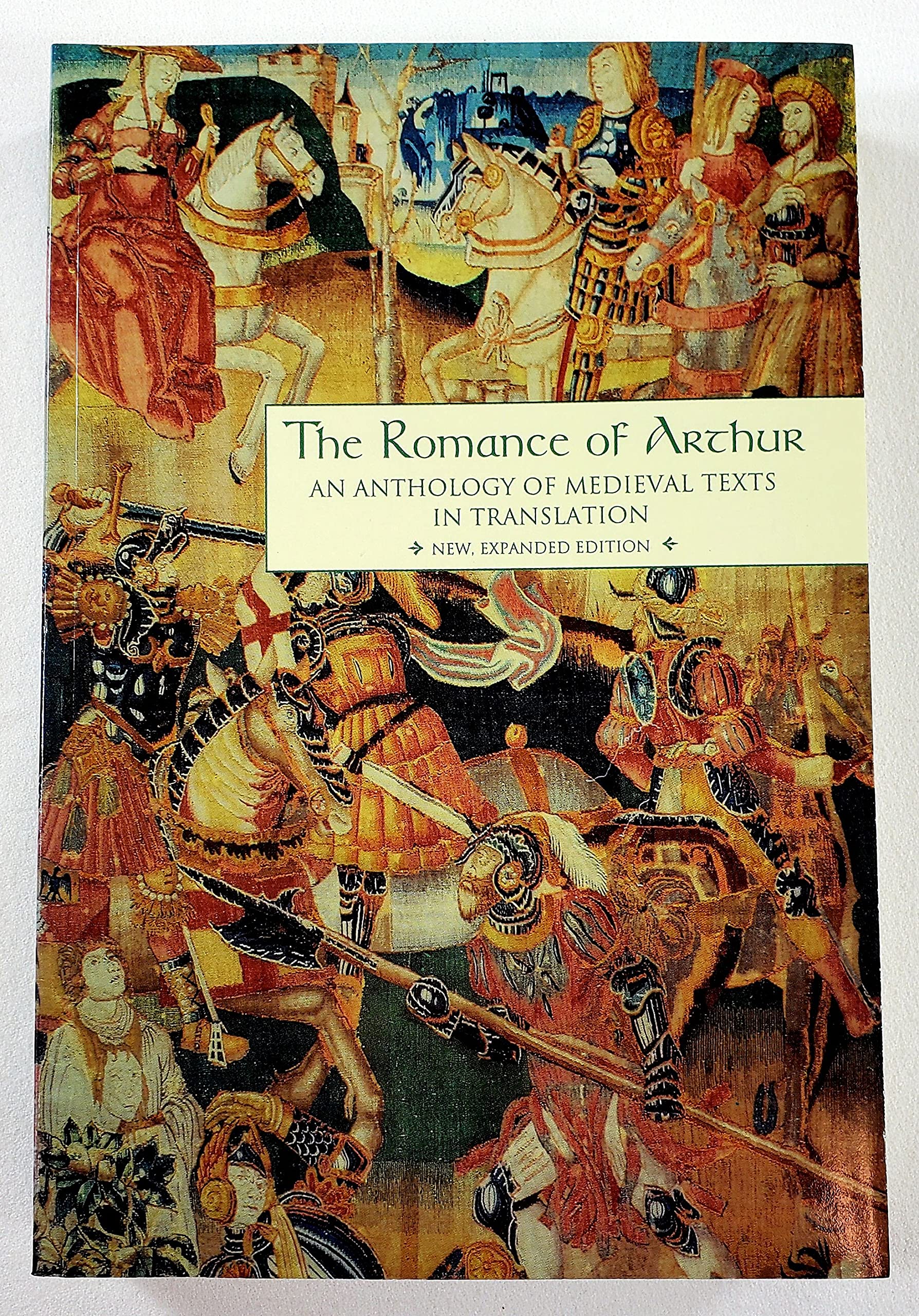 The Romance of Arthur: An Anthology of Medieval Texts in Translation (Garland Reference Library of the Humanities, Vol. 1267),Used