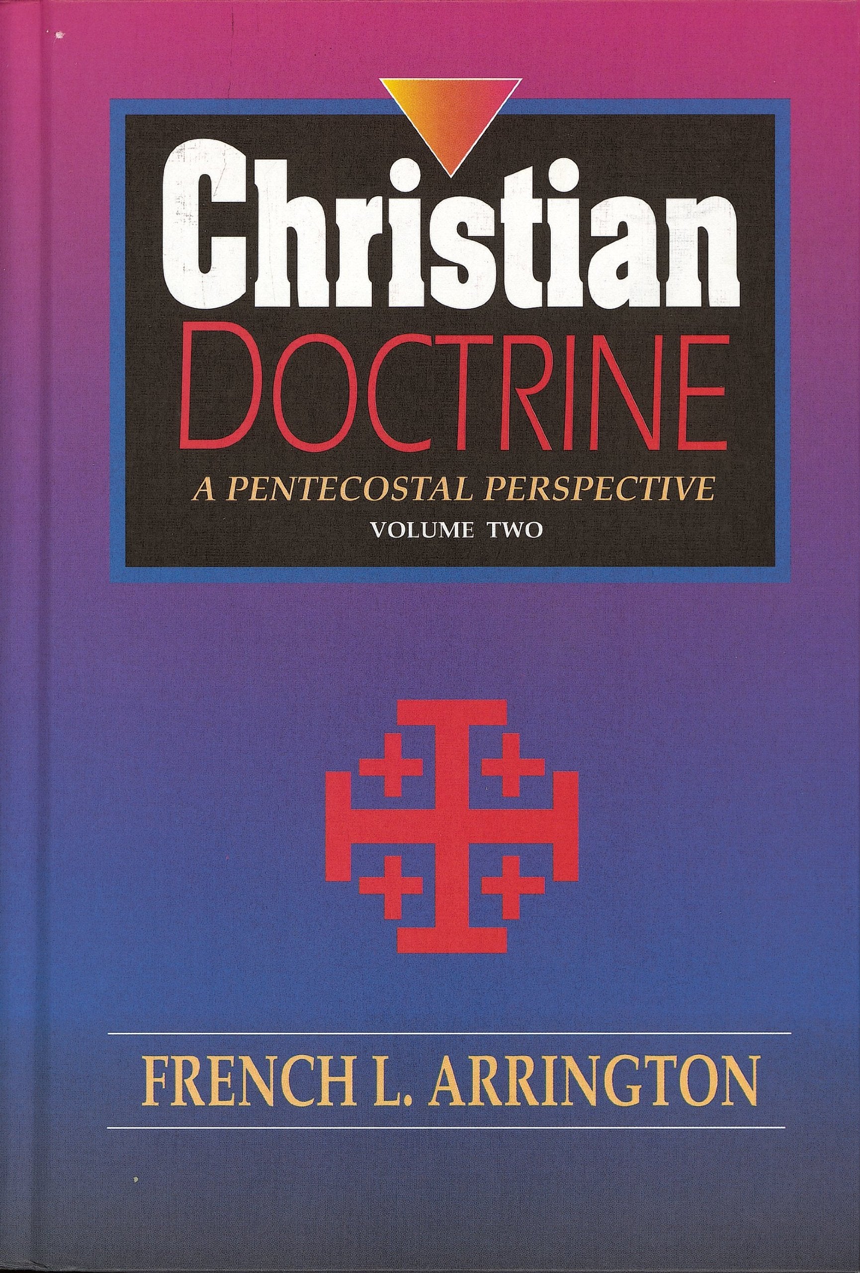 Christian Doctrine, Volume 2: A Pentecostal Perspective,Used