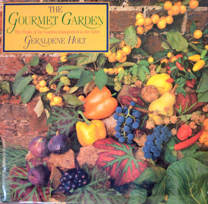 The Gourmet Garden: The Fruits of the Garden Transported to the Table,Used