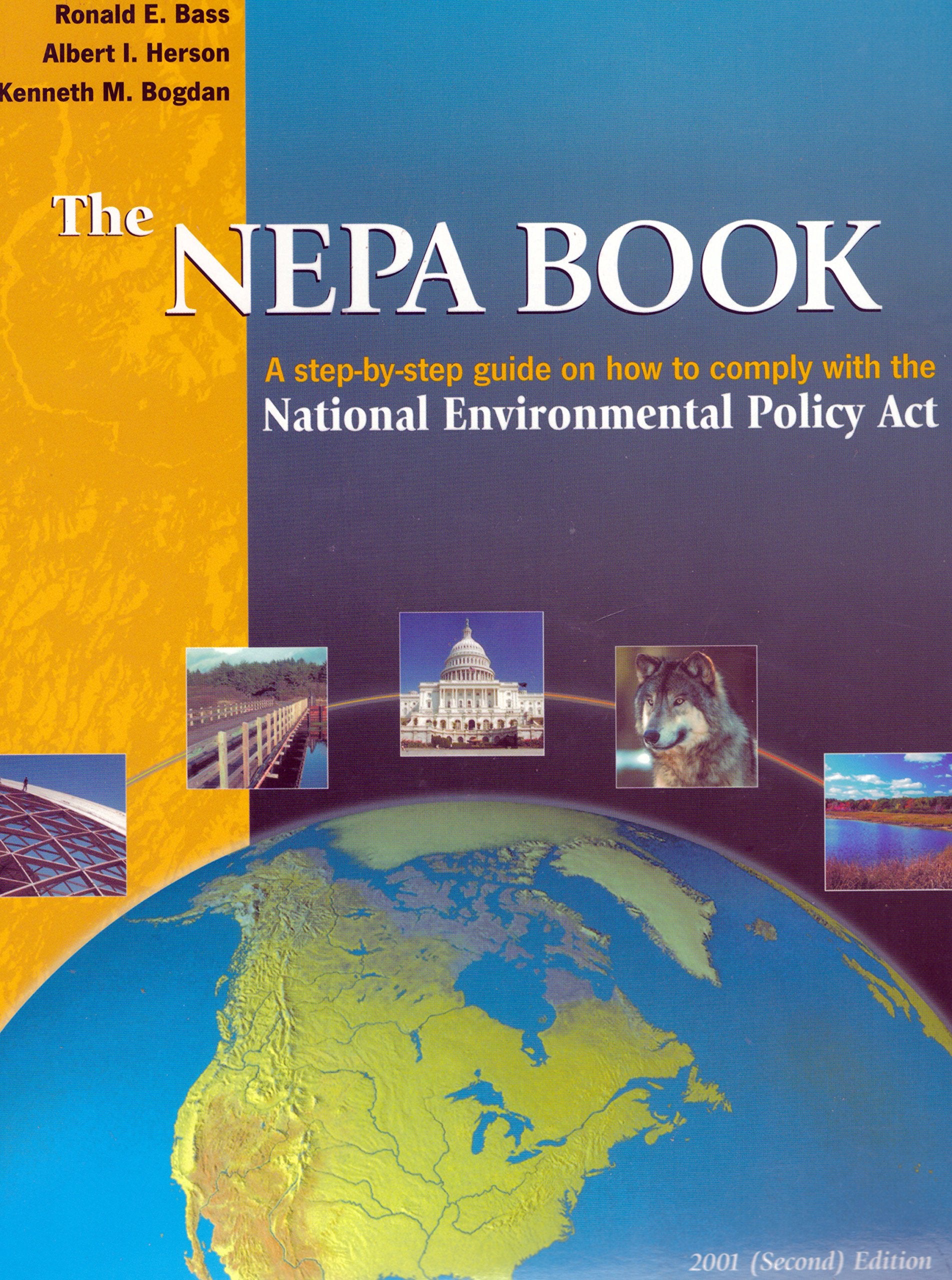 The Nepa Book: A Stepbystep Guide On How To Comply With The National Environmental Policy Act, 2001
