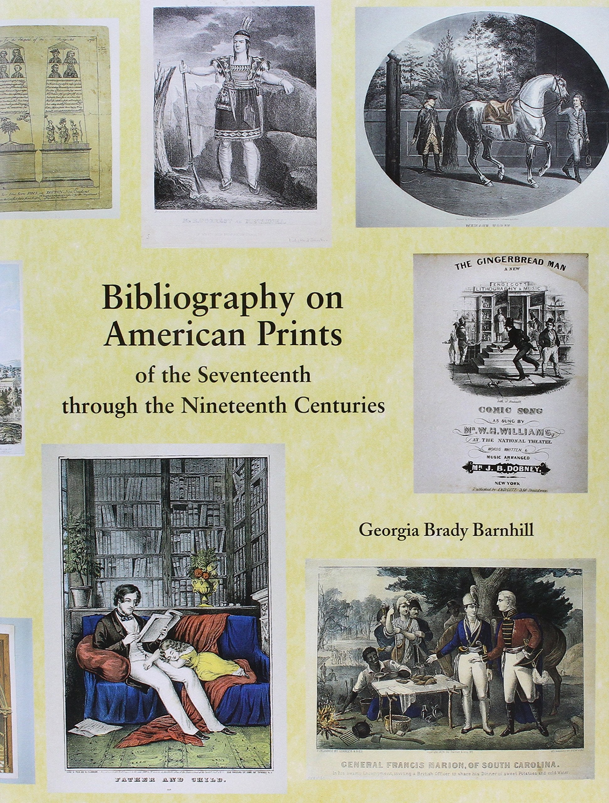 Bibliography on American Prints of the Seventeenth through the Nineteenth Centuries,Used