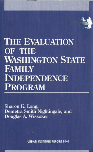 EVALUATION OF THE WASHINGTON STATE FAMIL (Urban Institute Report, 941),Used
