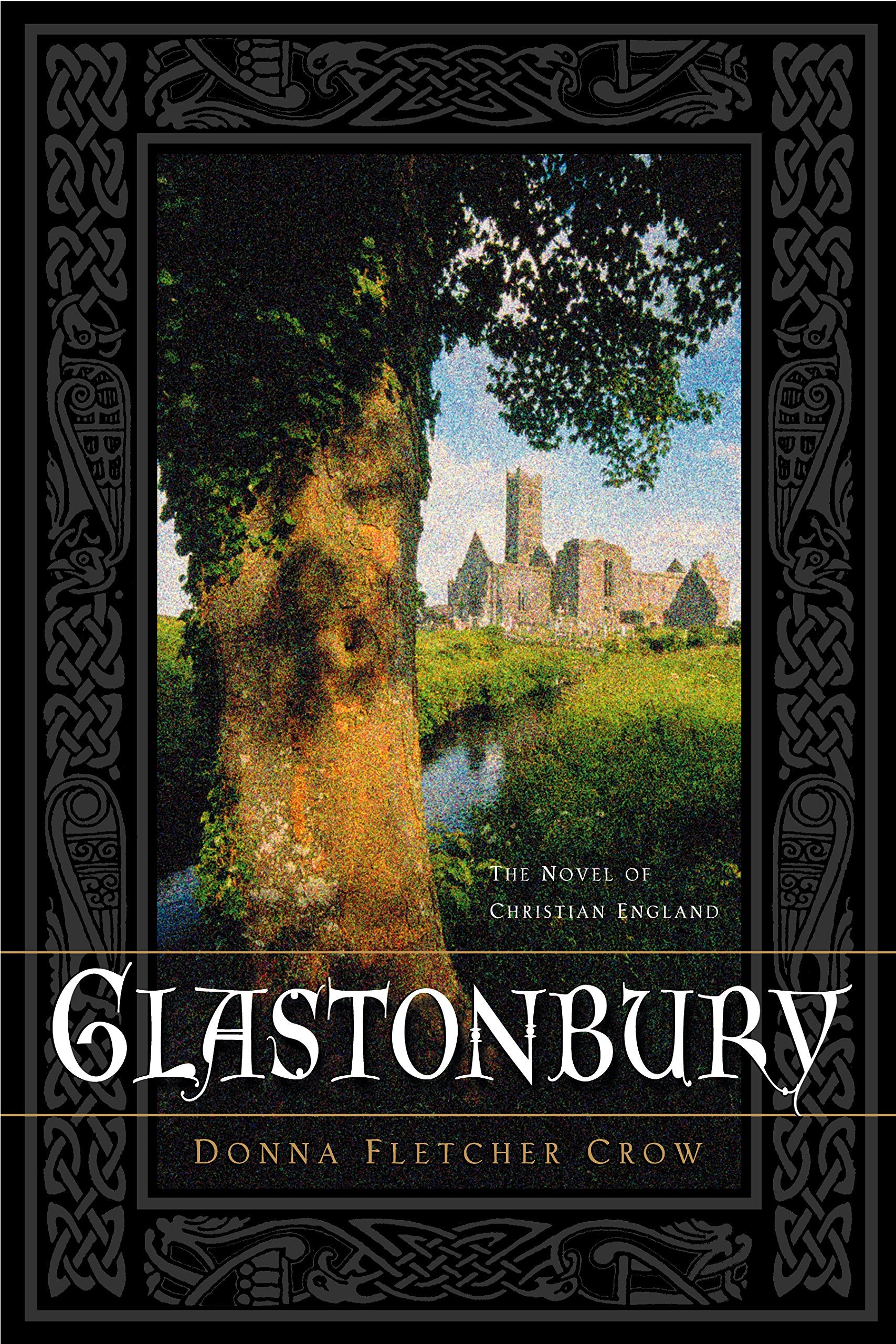 Glastonbury: The Novel of Christian England,Used
