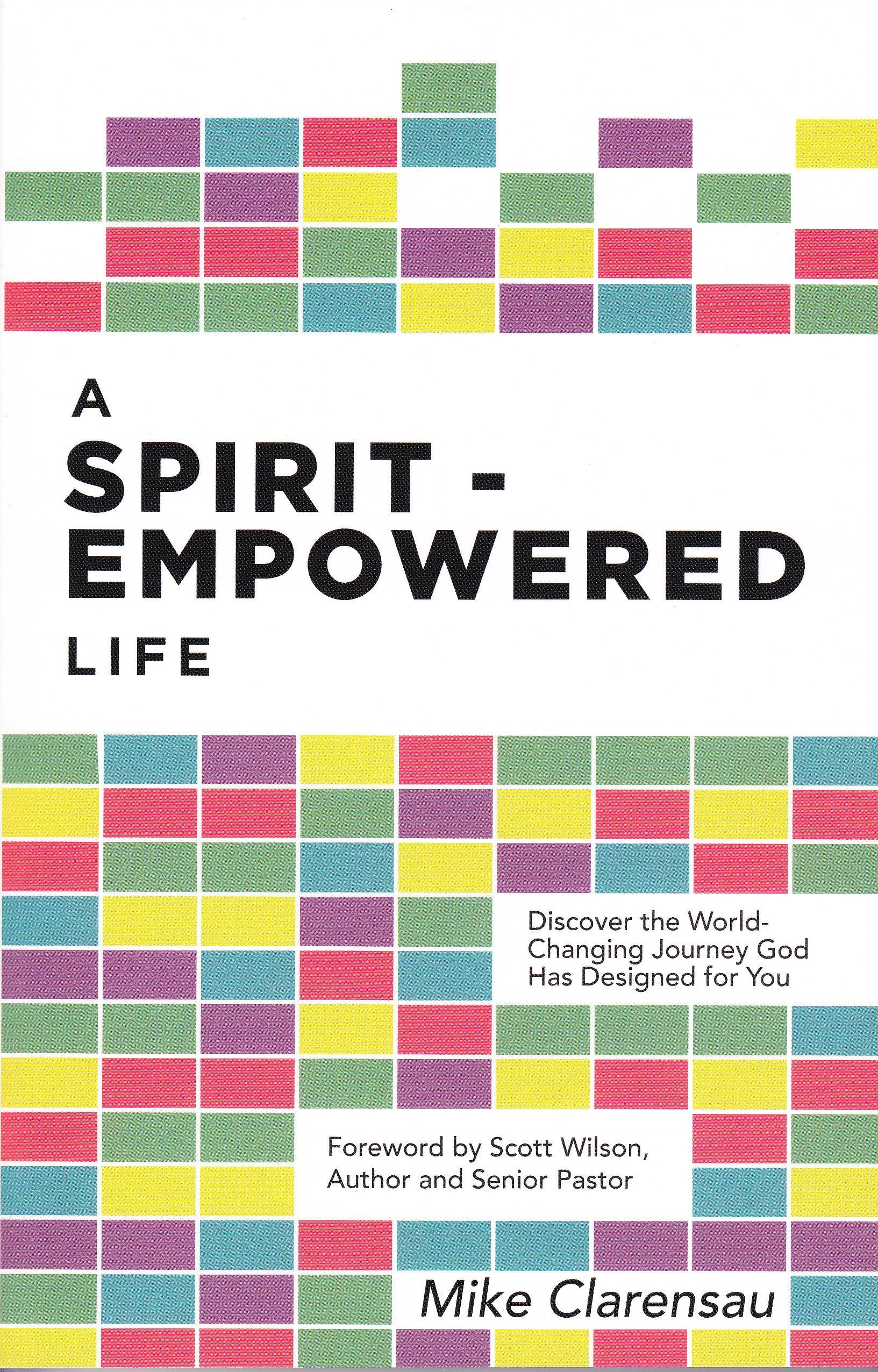A SpiritEmpowered Life: Discover the WorldChanging Journey God Has Designed for You,Used
