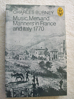 Music, Men and Manners in France and Italy in 1770,Used