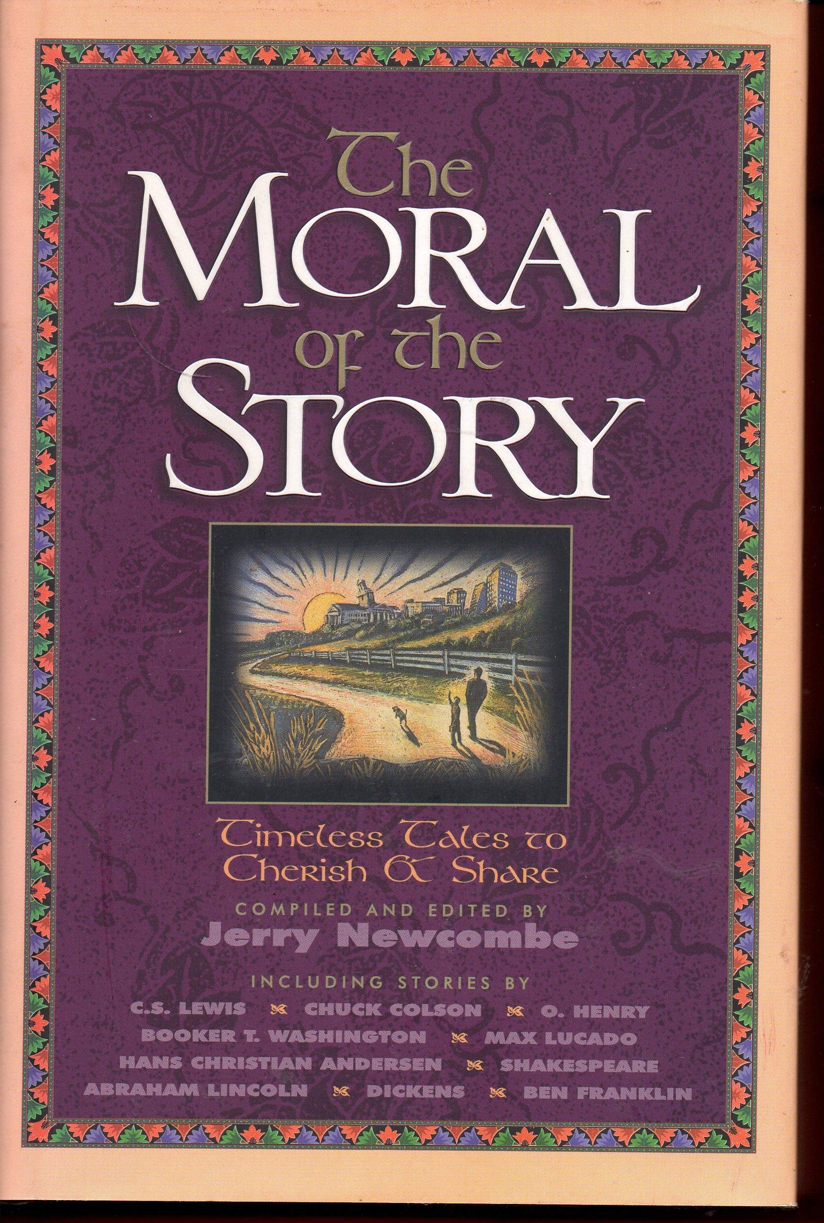 The Moral Of The Story: Timeless Tales To Cherish & Share,New