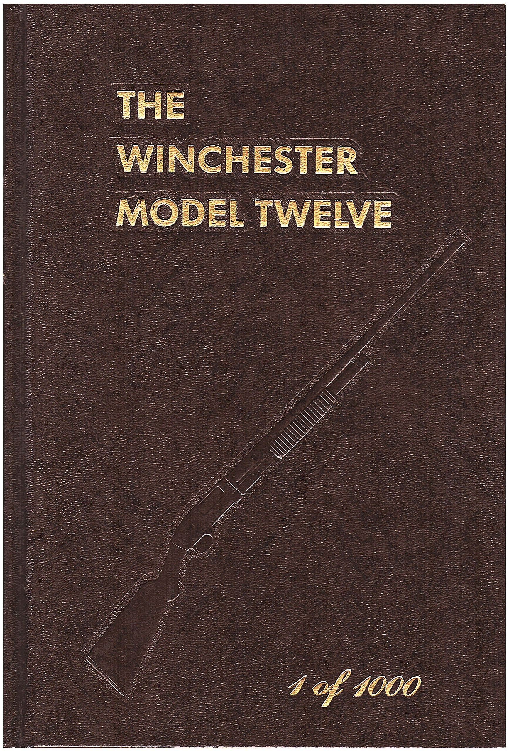 The Winchester Model Twelve,New