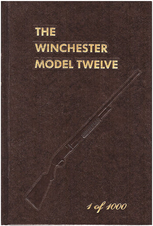 The Winchester Model Twelve,New