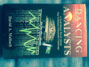 Dancing With The Analysts A Financial Novel,New