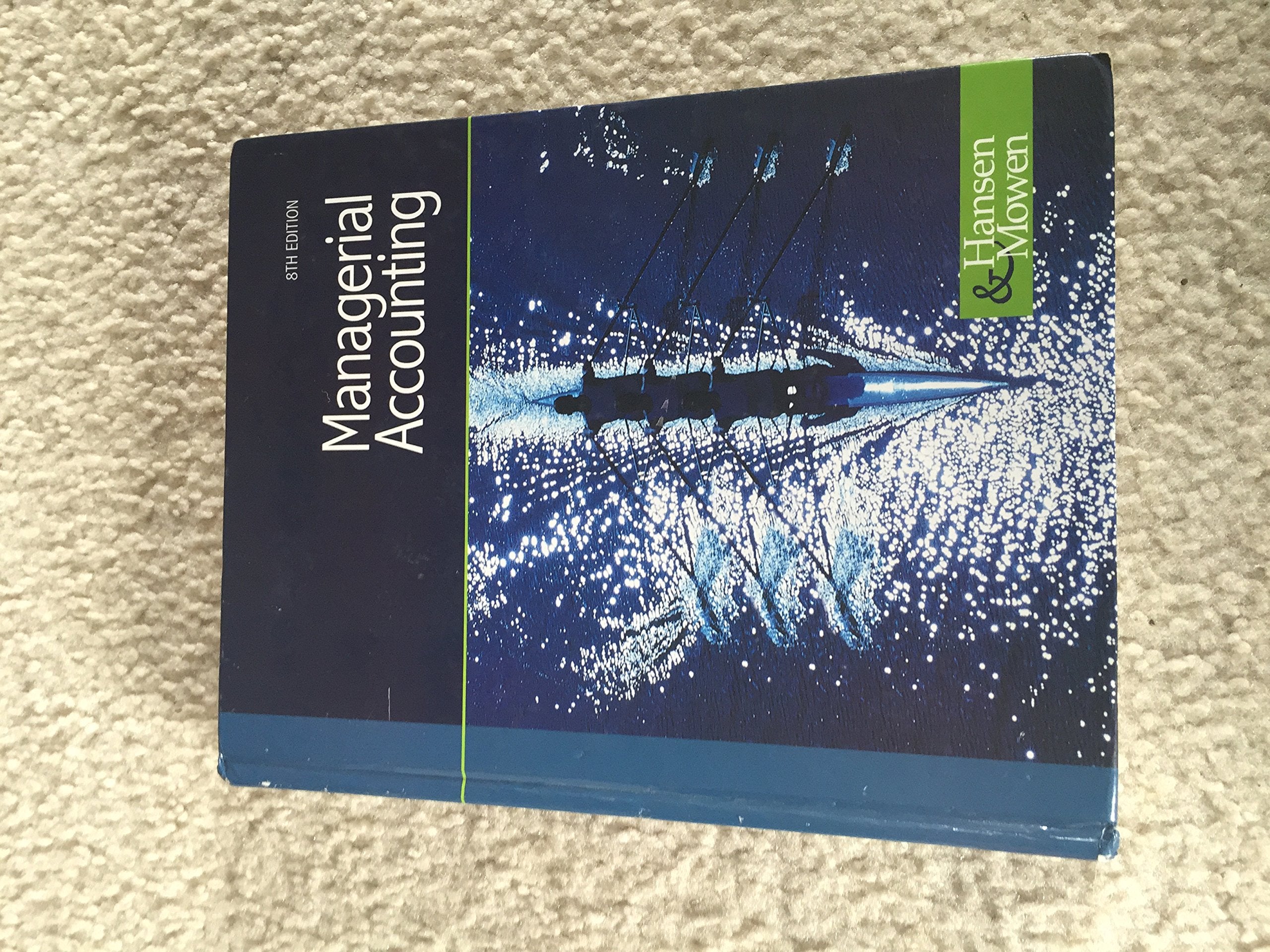MANAGERIAL ACCOUNTING (Available Titles CengageNOW),New