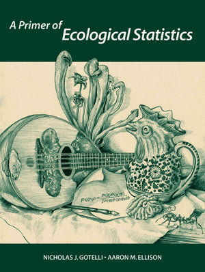 A Primer Of Ecological Statistics,New