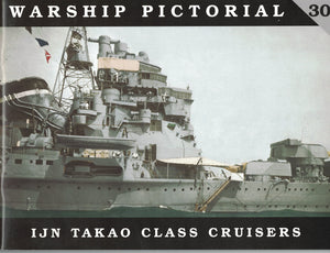 Warship Pictorial No. 30  Ijn Takao Class Cruisers,New